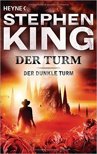 Stephen King - Dark Tower Zyklus: Der Turm (Band 7)